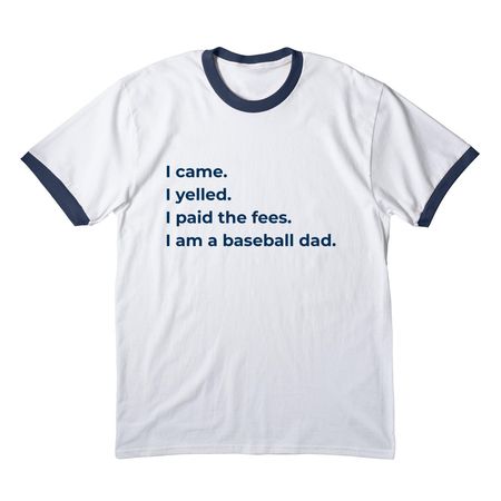 I am a baseball dad. - Baseball T-Shirt, a White/ Navy Cotton Ringer Tee