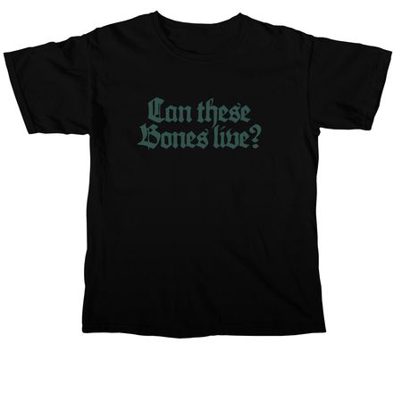 Can These Bones Live V2, a Black Comfort Colors Unisex Tee