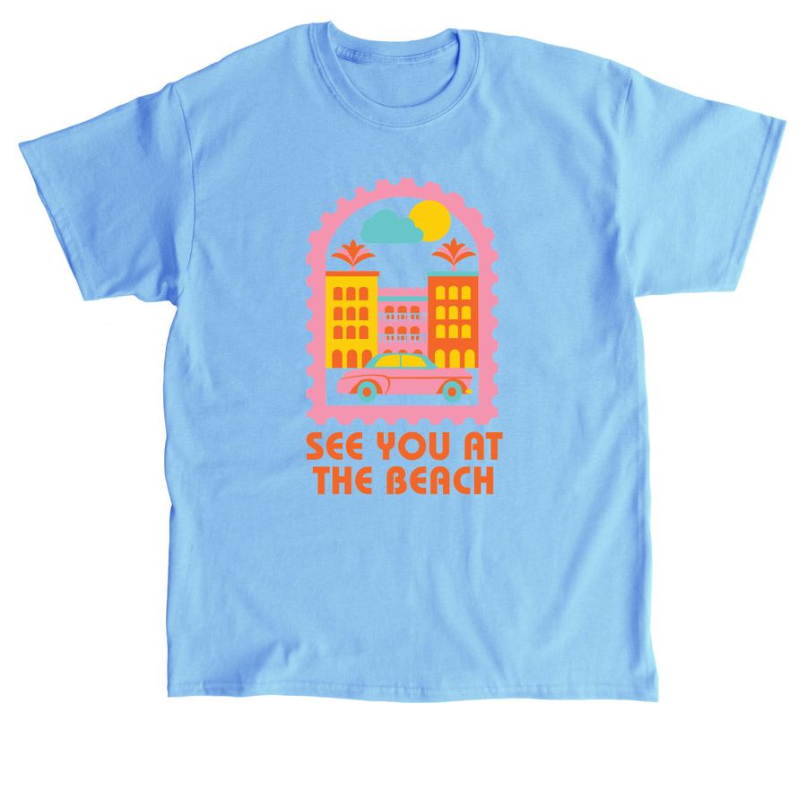 See you at the Beach shirt, a Carolina Blue Classic Unisex Tee