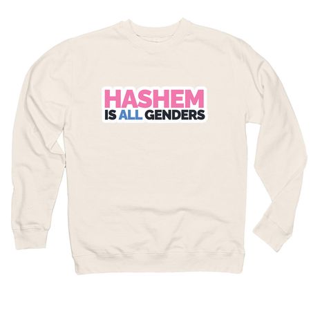 Hashem Is All Genders, a Bone Midweight Crewneck Sweatshirt