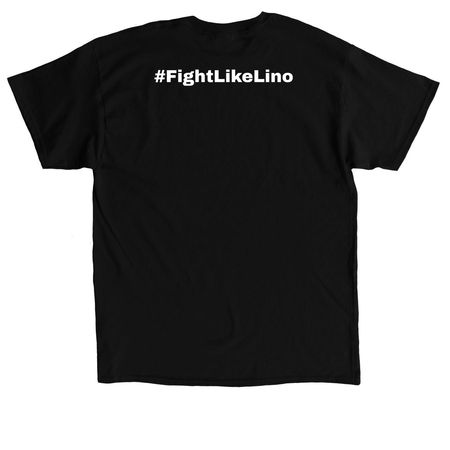 FIGHT LIKE LINO, a Black Classic Unisex Tee (back-view)