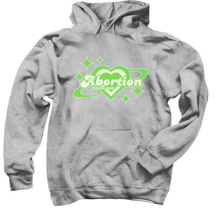 abortion forever - green, a Sport Grey Pullover Hoodie
