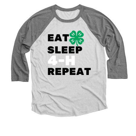 Eat, Sleep, 4-H, Repeat, a Premium Heather and Heather White 3/4 Sleeve Baseball Tee