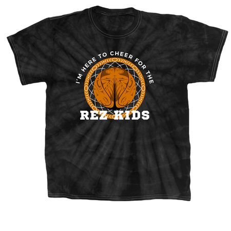 Im here to cheer for the rez kids, a Black Classic Tie Dye Tee