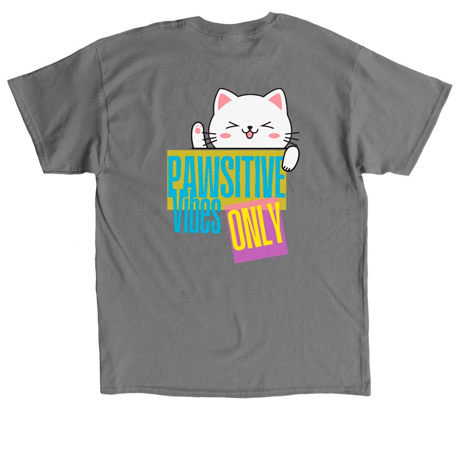 Pawsitive Vibes Only, a Charcoal Classic Unisex Tee (back-view)