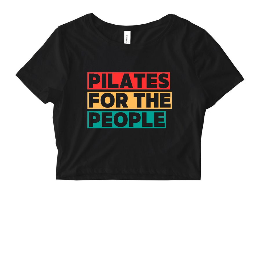 PILATES FOR THE PEOPLE, a Black Women's Fitted Cropped Tee