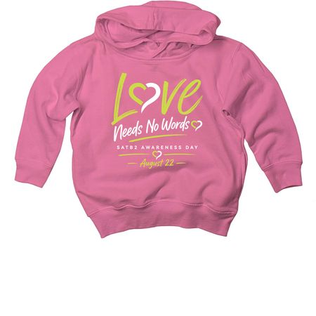 Love Needs No Words - Toddlers, a Raspberry Toddler Pullover Hoodie