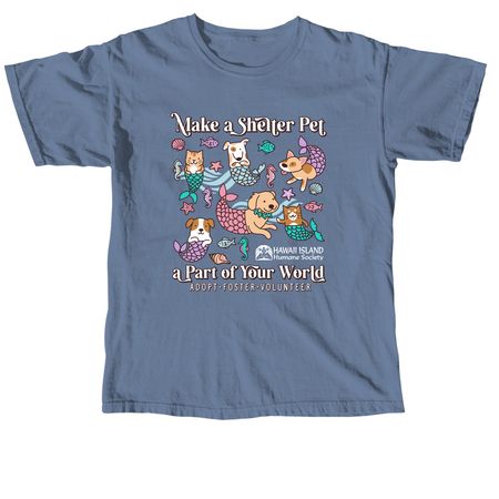 Make a Shelter Pet a Part of Your World!, a Blue Jean Comfort Colors Unisex Tee