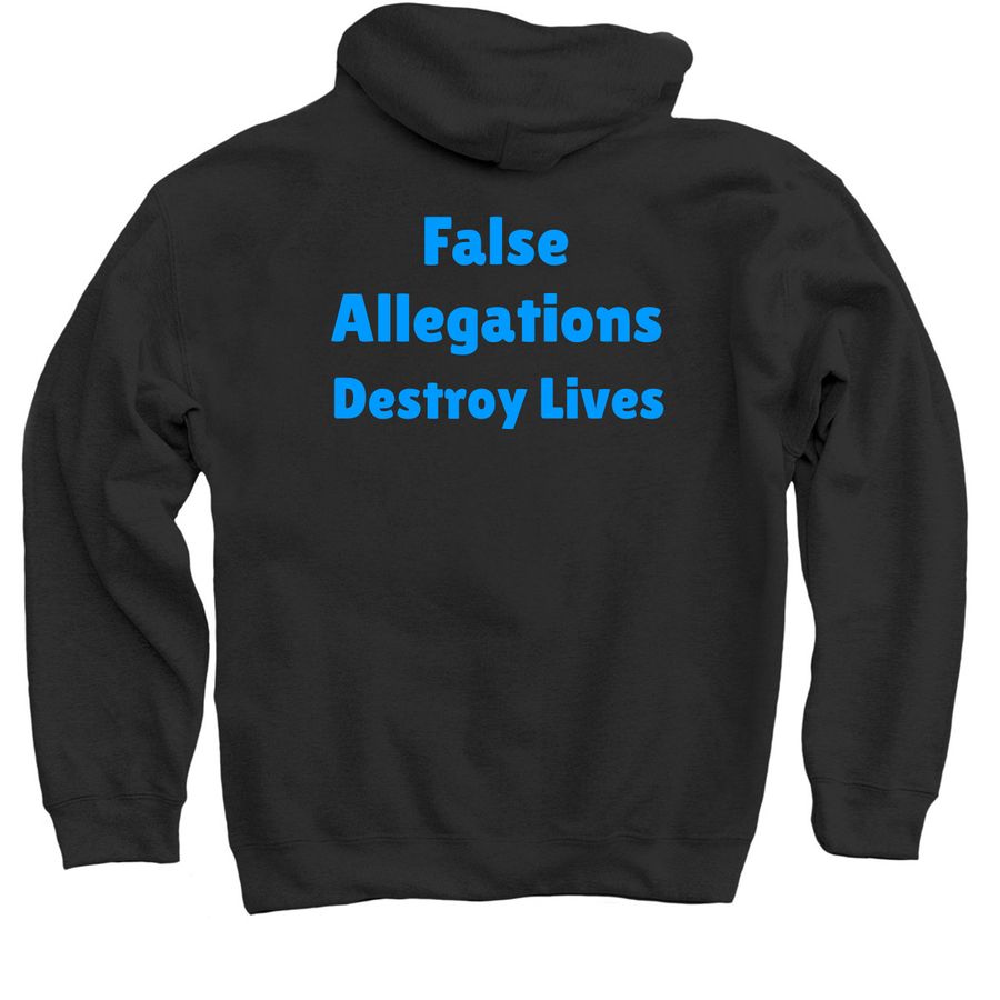 False Allegations Destroy Lives, a Black Pullover Hoodie