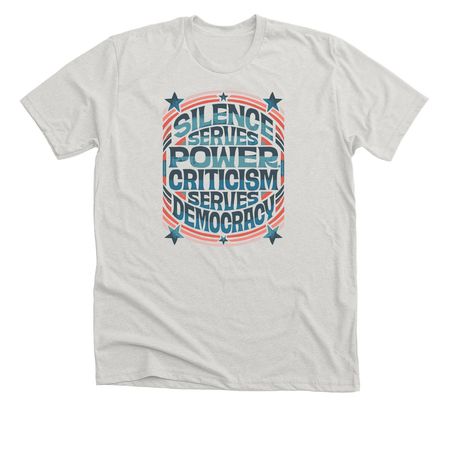 Silence Serves Power T-Shirt, a Heather Cement Premium Unisex Tee