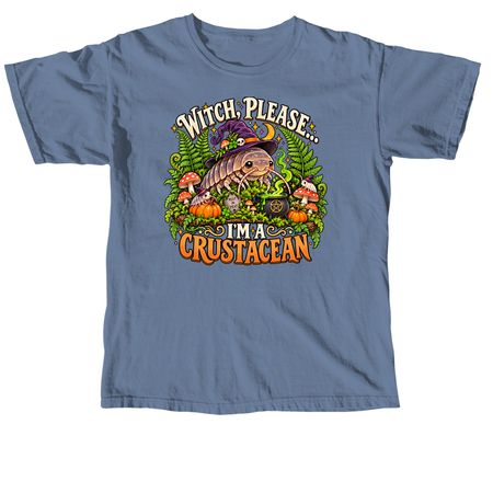 Witch Please!, a Blue Jean Comfort Colors Unisex Tee