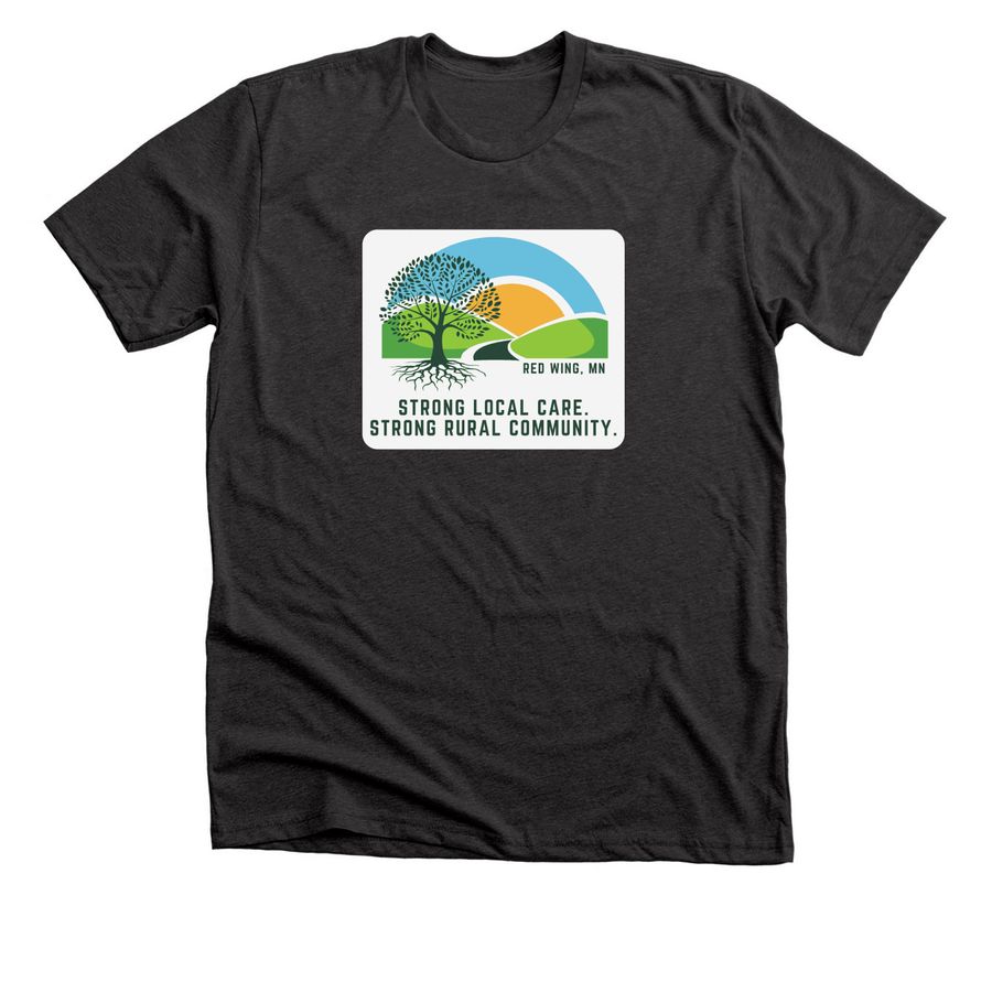 Strong Local Care. Strong Rural Community., a Dark Grey Heather Premium Unisex Tee