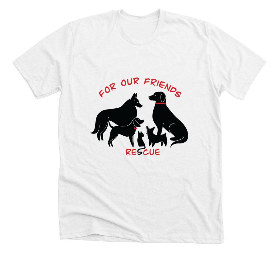 For Our Friends Rescue&nbsp;, a Solid White Blend Premium Unisex Tee