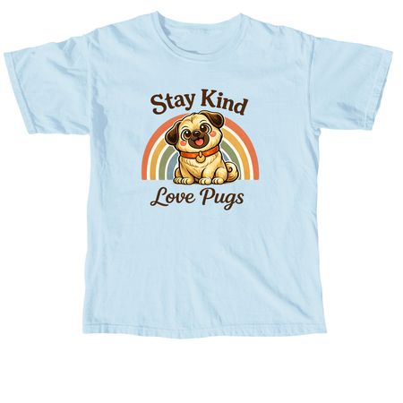 Stay Kind -Love Pugs, a Chambray Comfort Colors Unisex Tee