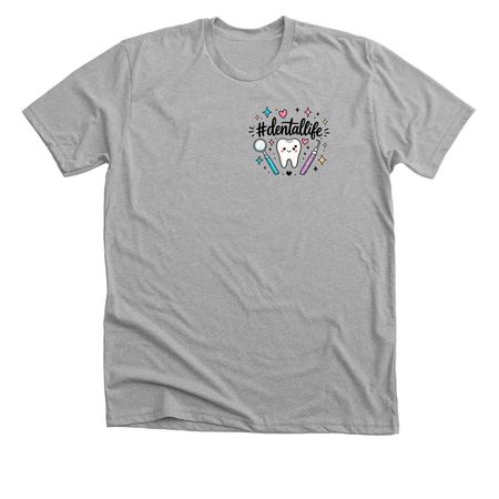 #DentalLife&nbsp;, a Athletic Heather Premium Unisex Tee