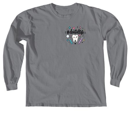 #DentalLife&nbsp;, a Granite Comfort Colors Long Sleeve Tee
