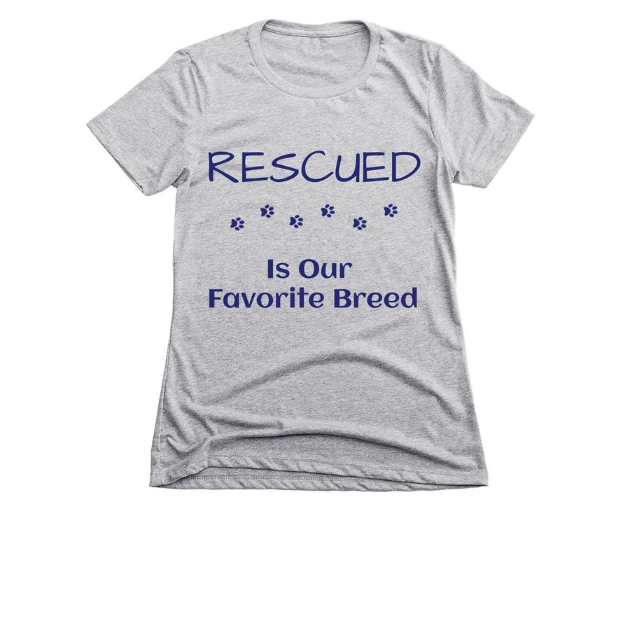 Rescued Is Our Favorite Breed Shirts, a Dark Heather Grey Women's Slim Fit Tee