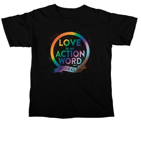 Love is an Action Word - Rainbow Dark, a Black Comfort Colors Unisex Tee
