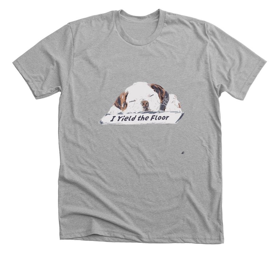 I Yield the Floor, a Athletic Heather Premium Unisex Tee