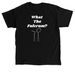 What the Fulcrum?, a Black Classic Unisex Tee
