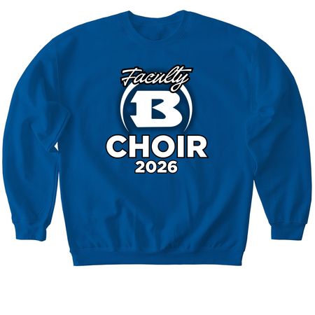 Faculty Choir 2026, a Royal Softstyle Crewneck Sweatshirt