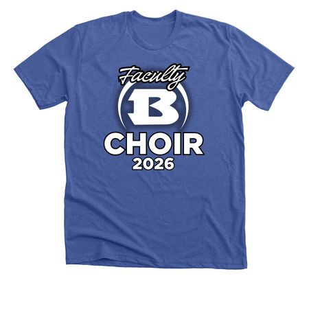 Faculty Choir 2026, a Solid True Royal Premium Unisex Tee