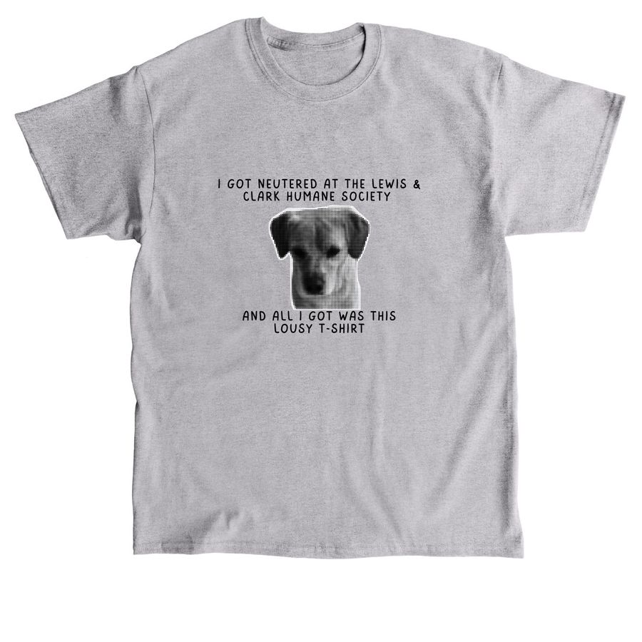I Got Neutered at LCHS Shirt (Dog), a Sport Grey Classic Unisex Tee