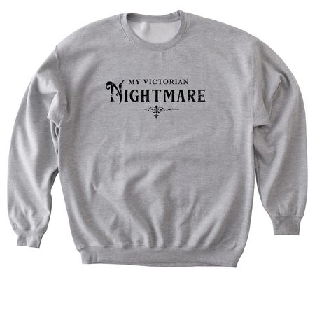 My Victorian Nightmare - Light, a Sport Grey Softstyle Crewneck Sweatshirt