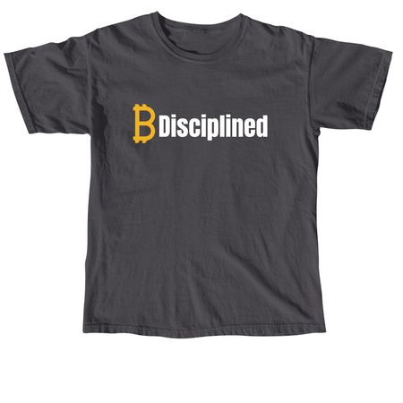 "B" Disciplined.&nbsp;, a Graphite Comfort Colors Unisex Tee