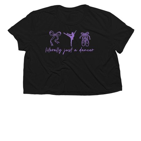 literally just a dancer, a Black Women?s Flowy Cropped Tee