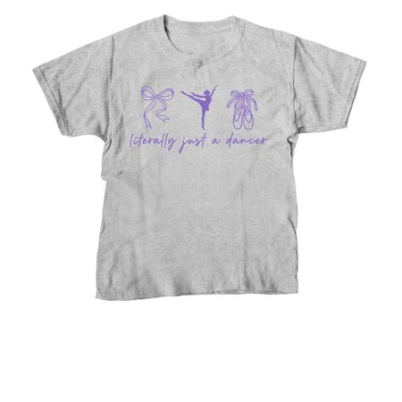 literally just a dancer, a Sport Grey Youth Unisex Tee