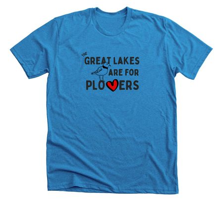 Piping Plover Project-Great Lakes For Plovers, a Neon Blue Premium Unisex Tee