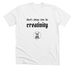 There's Always Time for Creativity (Black), a Solid White Blend Premium Unisex Tee