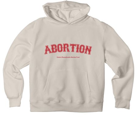 Boston&nbsp;? Abortion - Fund-a-thon, a Dust Premium Heavyweight Pullover Hoodie