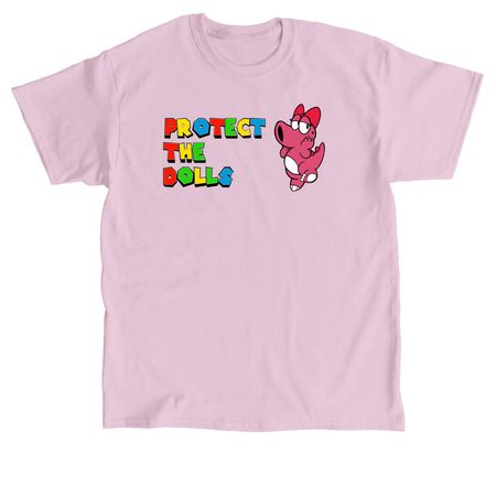 Protect the Dolls, a Light Pink Classic Unisex Tee
