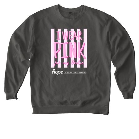I Wear Pink- For my Bestie, a Pepper Comfort Colors Crewneck Sweatshirt