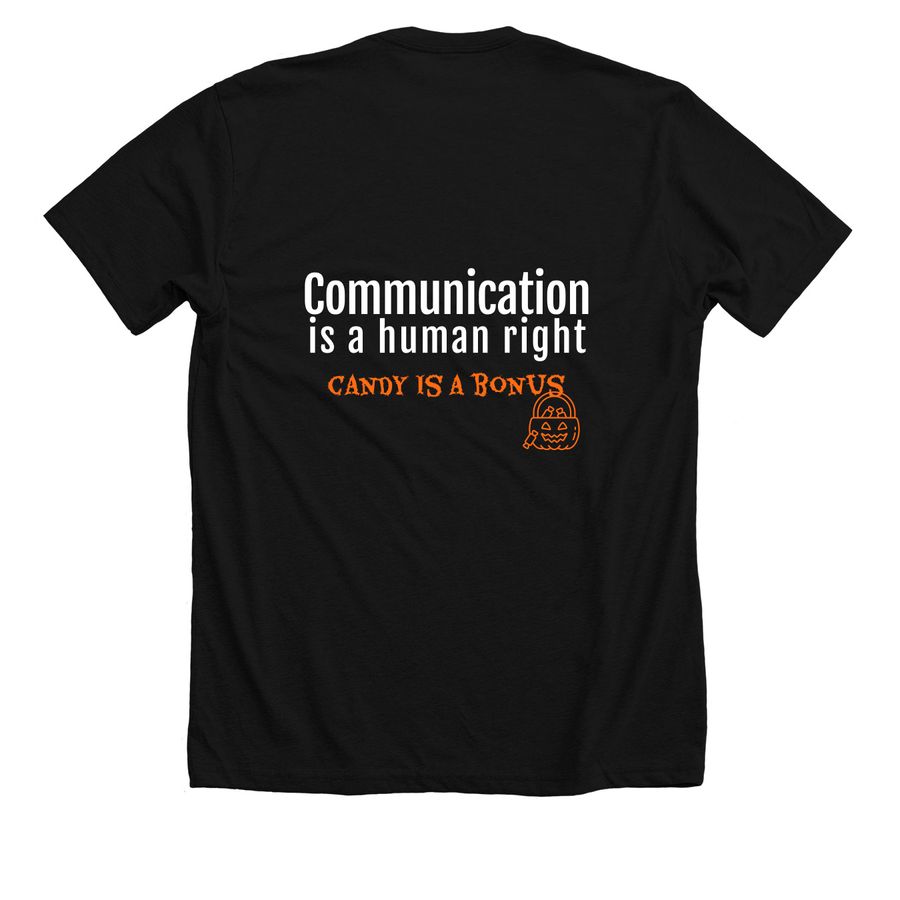 Candy is a bonus T-Shirt, a Solid Black Blend Premium Unisex Tee