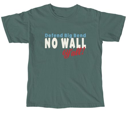 Defend Big Bend Shirts, a Blue Spruce Comfort Colors Unisex Tee