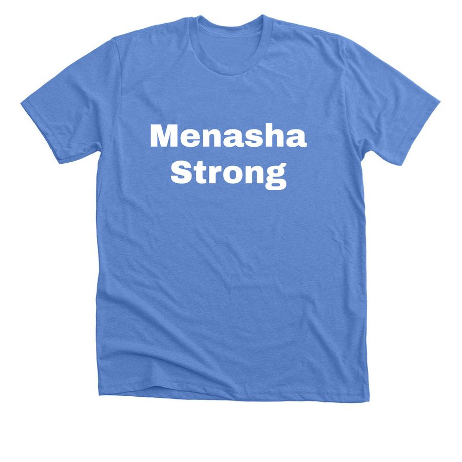 Menasha Strong, a Heather Columbia Blue Premium Unisex Tee