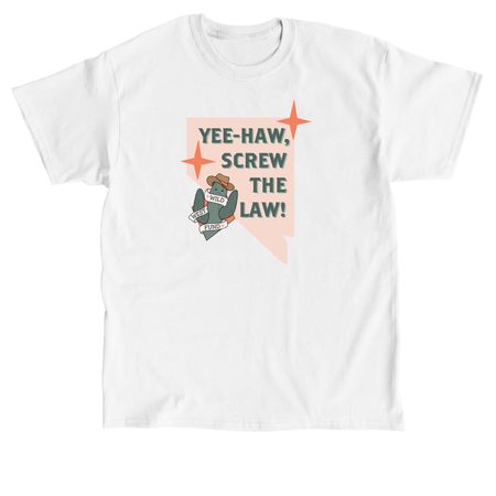 Yee-Haw, Screw The Law! (Peach), a White Classic Unisex Tee