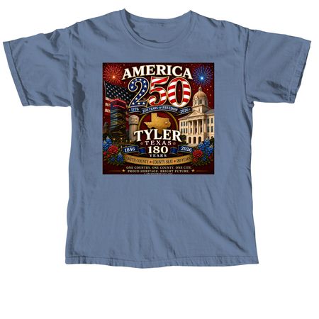 America 250 ? Tyler Texas 180 Legacy Edition, a Blue Jean Comfort Colors Unisex Tee