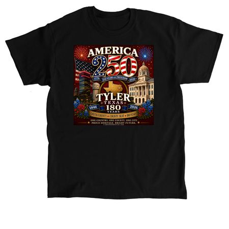 America 250 ? Tyler Texas 180 Legacy Edition, a Black Classic Unisex Tee
