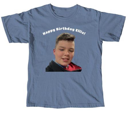 Happy Birthday Ellis, a Blue Jean Comfort Colors Unisex Tee