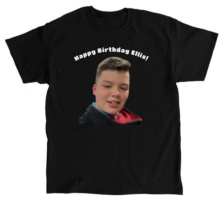 Happy Birthday Ellis, a Black Classic Unisex Tee