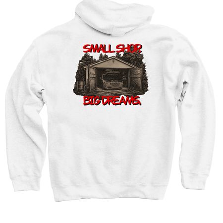 Small Shop, Big Dreams&nbsp;, a White Pullover Hoodie