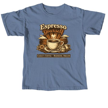 Espresso Yourself&nbsp;, a Blue Jean Comfort Colors Unisex Tee