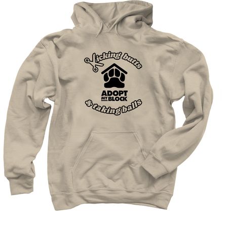Kicking Butts & Taking Balls (Dark), a Sand Pullover Hoodie