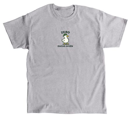 ZERO DUCKS GIVEN TEE, a Sport Grey Classic Unisex Tee