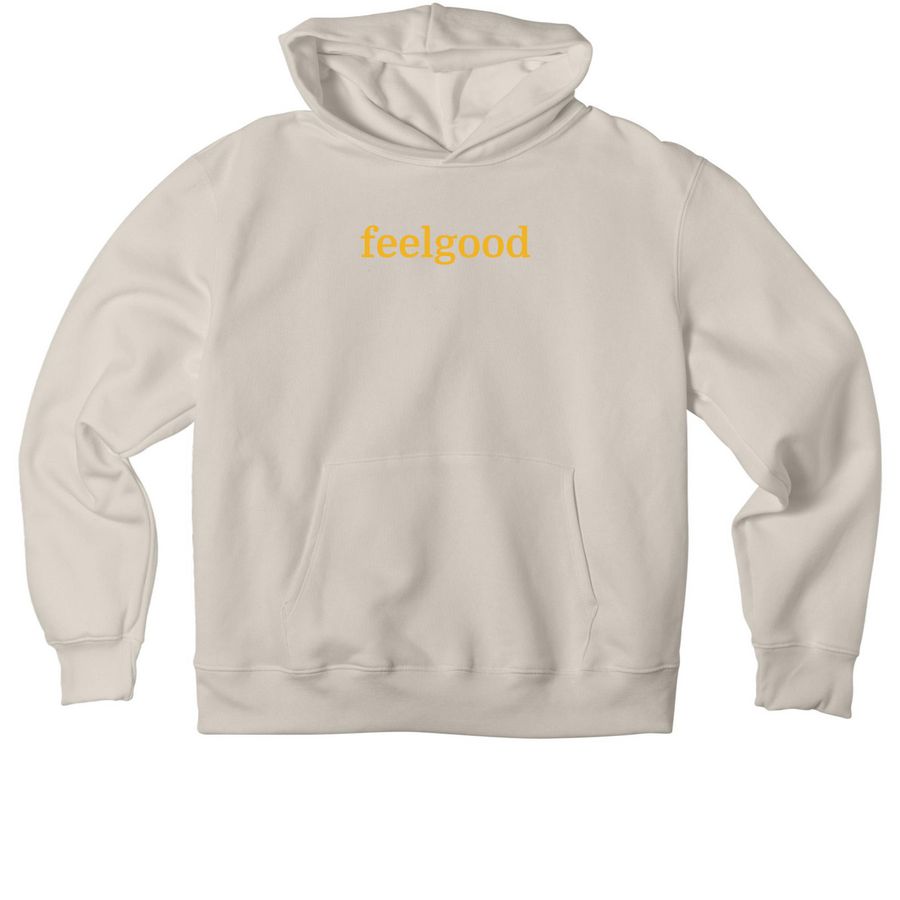 FeelGood Sweatshirt, a Dust Premium Heavyweight Pullover Hoodie