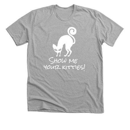 Show Me Your Kitties! ?, a Athletic Heather Premium Unisex Tee